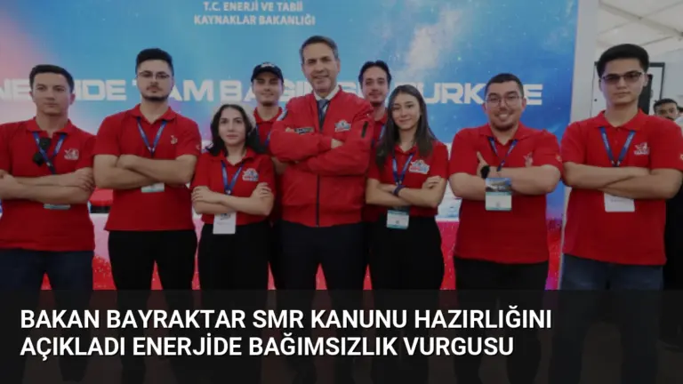 Bakan Bayraktar SMR Kanunu Hazırlığını Açıkladı Enerjide Bağımsızlık Vurgusu