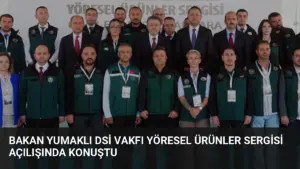Bakan Yumaklı DSİ Vakfı Yöresel Ürünler Sergisi Açılışında Konuştu