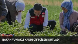 Bakan Yumaklı Kadın Çiftçileri Kutladı
