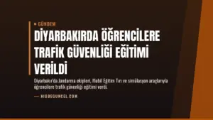 Diyarbakırda Öğrencilere Trafik Güvenliği Eğitimi Verildi