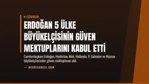 Erdoğan 5 Ülke Büyükelçisinin Güven Mektuplarını Kabul Etti