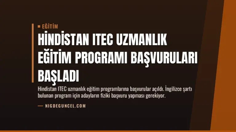 Hindistan ITEC Uzmanlık Eğitim Programı Başvuruları Başladı