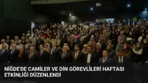 Niğde’de Camiler ve Din Görevlileri Haftası Etkinliği Düzenlendi