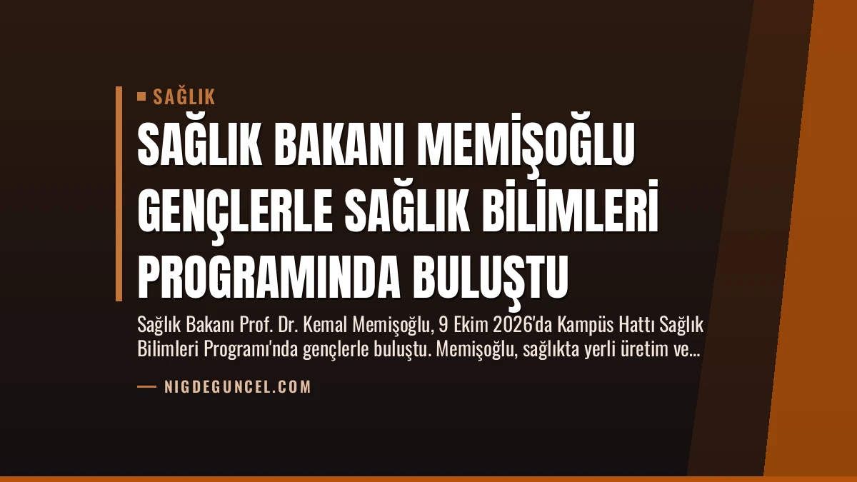 Sağlık Bakanı Memişoğlu Gençlerle Sağlık Bilimleri Programında Buluştu