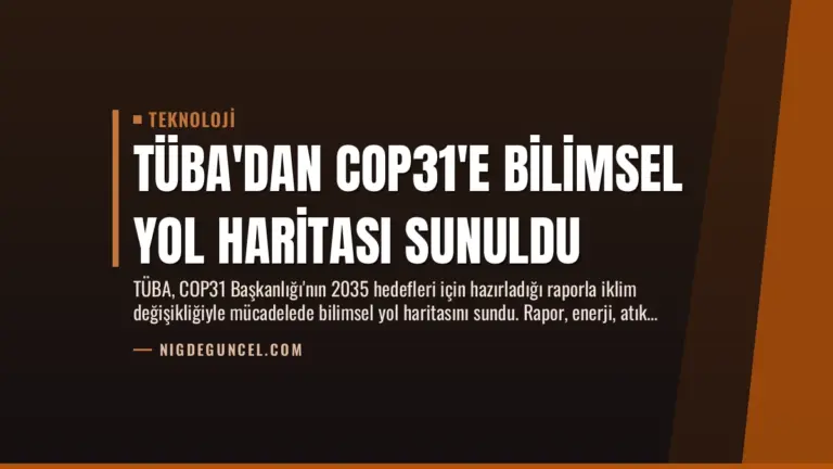 TÜBA’dan COP31’e Bilimsel Yol Haritası Sunuldu