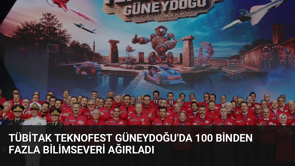 TÜBİTAK TEKNOFEST Güneydoğu’da 100 Binden Fazla Bilimseveri Ağırladı