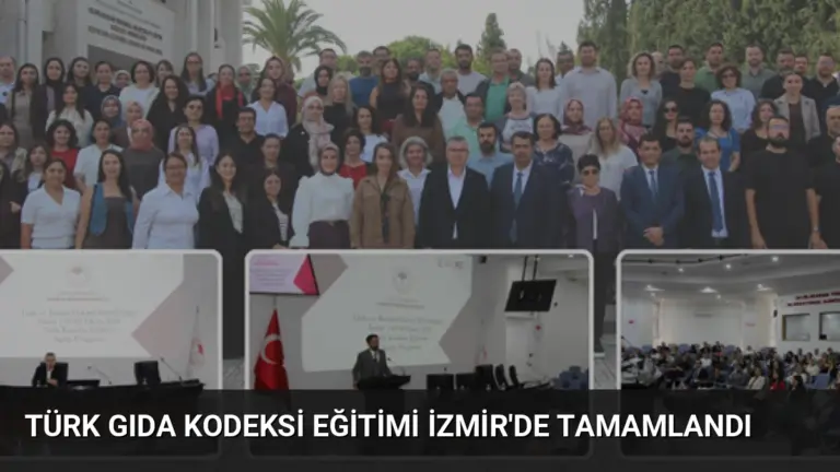 Türk Gıda Kodeksi Eğitimi İzmir’de Tamamlandı