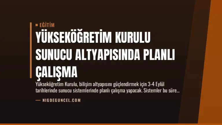 Yükseköğretim Kurulu Sunucu Altyapısında Planlı Çalışma